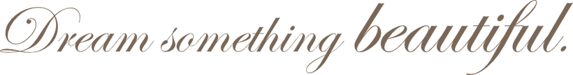 Dream Something Beautiful